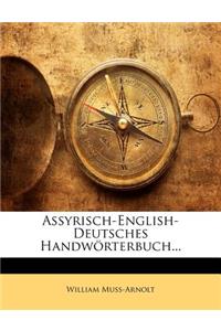 Assyrisch-English-Deutsches Handwörterbuch... Band II