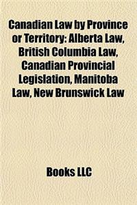 Canadian Law by Province or Territory