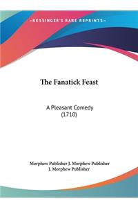 The Fanatick Feast