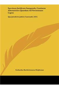 Specimen Juridicum Inaugurale, Continens Adnotationes Quasdam Ad Novissimam Legem