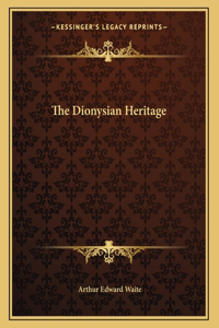The Dionysian Heritage