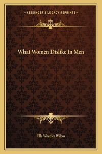What Women Dislike in Men