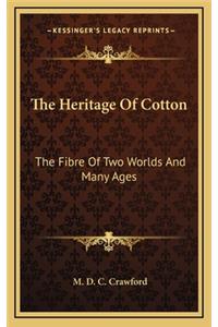 The Heritage of Cotton