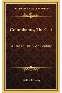 Columbanus, the Celt