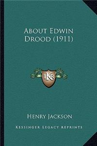 About Edwin Drood (1911) about Edwin Drood (1911)