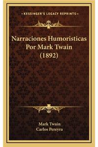 Narraciones Humoristicas Por Mark Twain (1892)