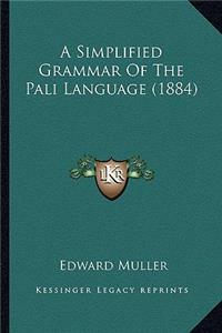 Simplified Grammar of the Pali Language (1884)