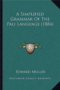 Simplified Grammar of the Pali Language (1884)