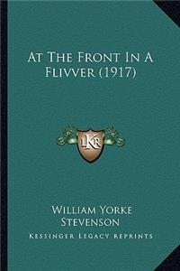 At the Front in a Flivver (1917)