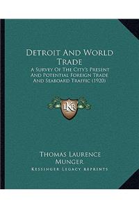 Detroit And World Trade