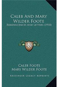 Caleb and Mary Wilder Foote