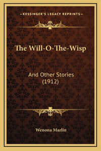 The Will-O-The-Wisp