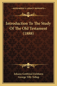 Introduction To The Study Of The Old Testament (1888)