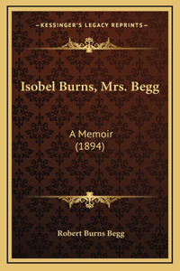 Isobel Burns, Mrs. Begg