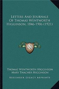 Letters And Journals Of Thomas Wentworth Higginson, 1846-1906 (1921)