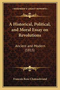 Historical, Political, and Moral Essay on Revolutions
