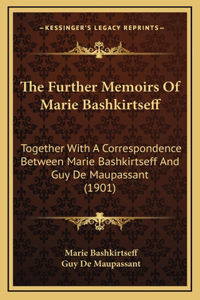 The Further Memoirs Of Marie Bashkirtseff