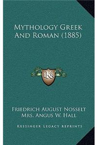 Mythology Greek And Roman (1885)