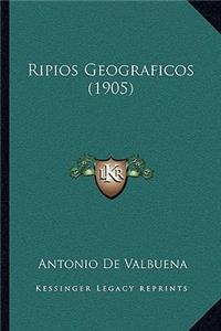 Ripios Geograficos (1905)