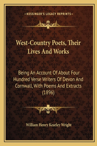West-Country Poets, Their Lives And Works