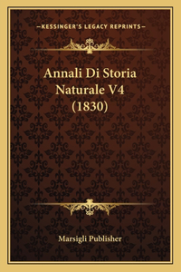 Annali Di Storia Naturale V4 (1830)