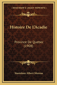 Histoire De L'Acadie