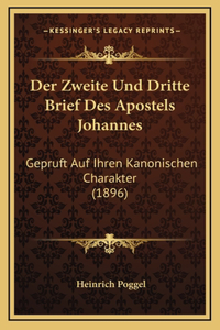 Der Zweite Und Dritte Brief Des Apostels Johannes