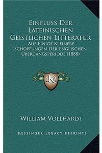 Einfluss Der Lateinischen Geistlichen Litteratur