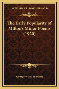 The Early Popularity of Milton's Minor Poems (1920)