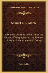 Samuel F. B. Morse