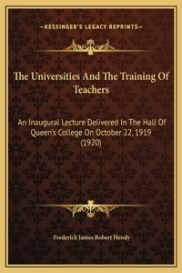 The Universities And The Training Of Teachers