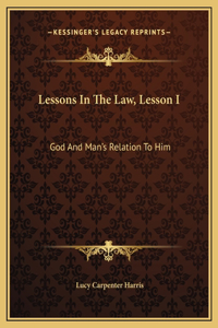 Lessons In The Law, Lesson I