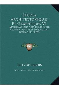 Etudes Architectoniques Et Graphiques V1