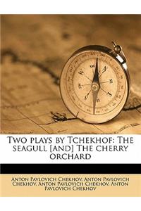 Two Plays by Tchekhof