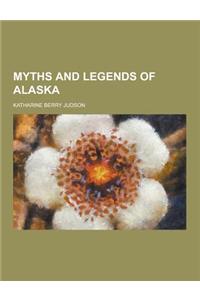 Myths and Legends of Alaska