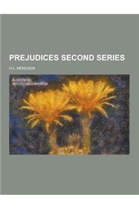 Prejudices Second Series