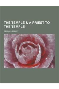 The Temple & a Priest to the Temple