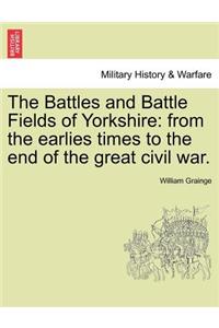 Battles and Battle Fields of Yorkshire