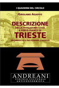 Descrizione della fedelissima citta e porto-franco di Trieste