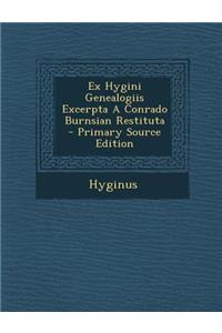 Ex Hygini Genealogiis Excerpta a Conrado Burnsian Restituta