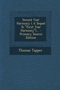 Second Year Harmony ( a Sequel to 