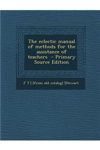 The Eclectic Manual of Methods for the Assistance of Teachers