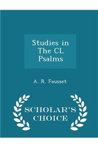 Studies in the CL Psalms - Scholar's Choice Edition