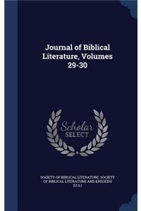 Journal of Biblical Literature, Volumes 29-30