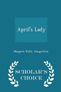 April's Lady - Scholar's Choice Edition