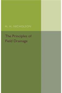 The Principles of Field Drainage