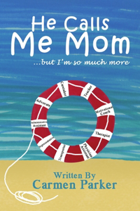 He Calls Me Mom