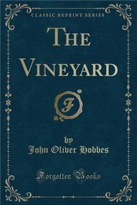 The Vineyard (Classic Reprint)