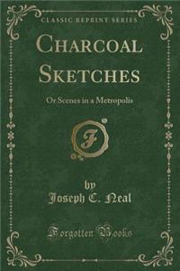 Charcoal Sketches