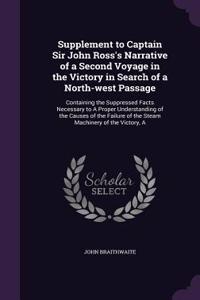 Supplement to Captain Sir John Ross's Narrative of a Second Voyage in the Victory in Search of a North-west Passage